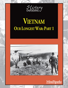 VIETNAM, OUR LONGEST WAR: Part 1